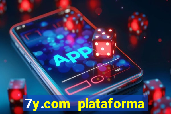 7y.com plataforma de jogos